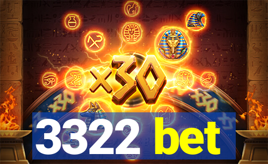 3322 bet